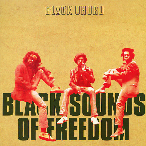 Black Uhuru : Black Sounds Of Freedom (LP, Album, RE)