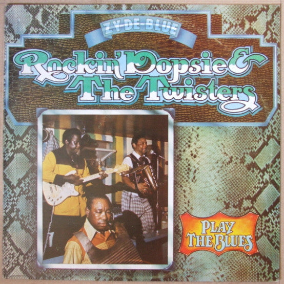 Rocking Dopsie & The Cajun Twisters : Zy-De-Blue (LP)