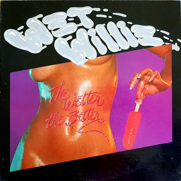 Wet Willie : The Wetter The Better (LP, Album)