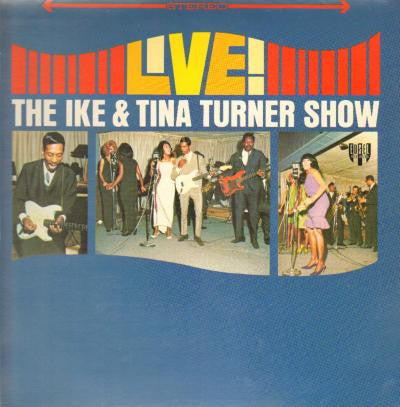 The Ike & Tina Turner Show* : The Ike & Tina Turner Show Live! (LP, Album, RE)