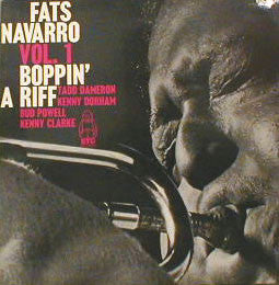 Fats Navarro : Vol. 1: "Boppin' A Riff" (LP, Comp)
