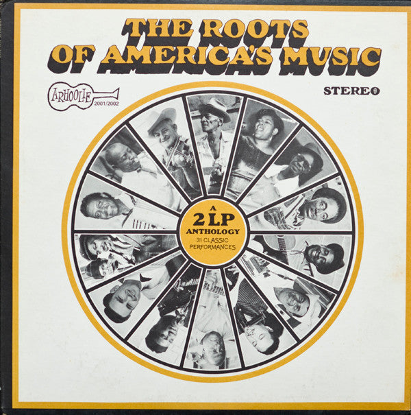 Various : The Roots Of America's Music (2xLP, Comp)
