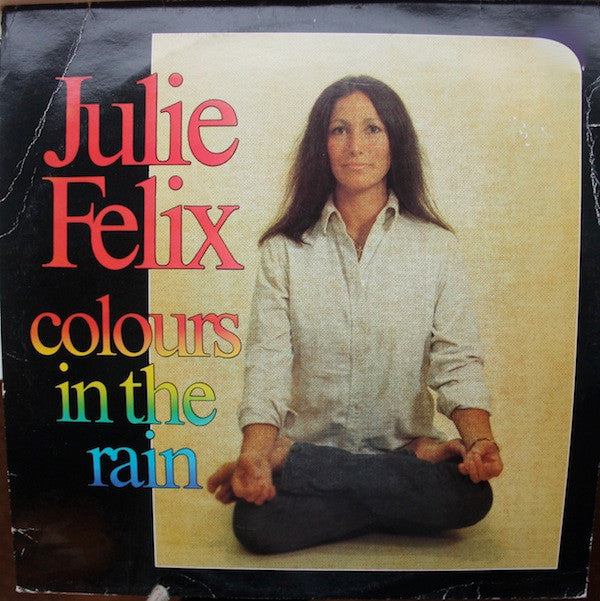 Julie Felix : Colours In The Rain (LP, Album)