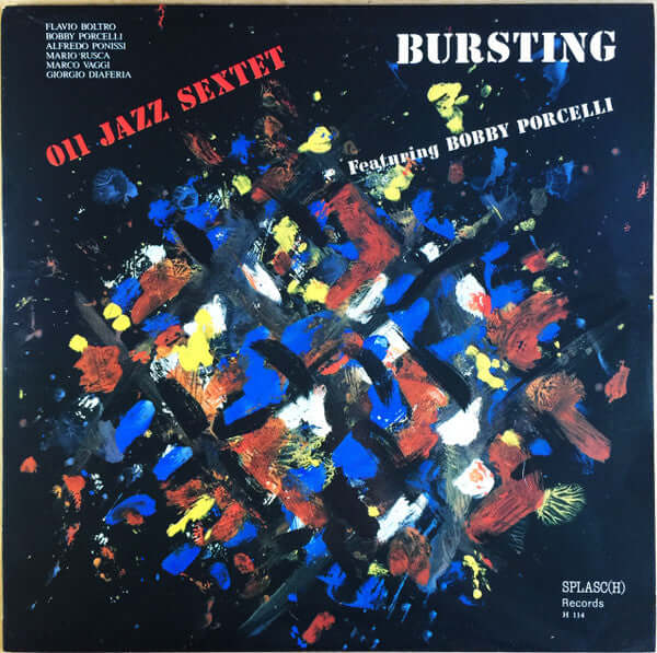 011 Jazz Sextet Featuring Bobby Porcelli : Bursting (LP, Album)