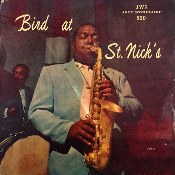 Charlie Parker : Bird At St. Nick's (LP, Album)
