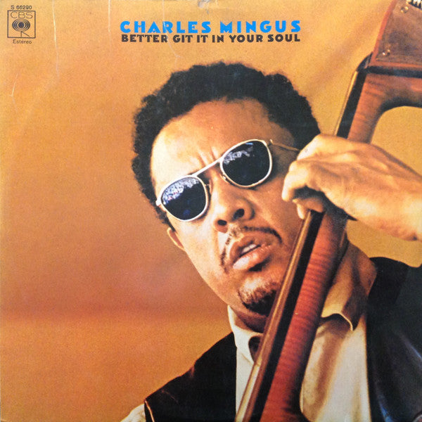 Charles Mingus : Better Git It In Your Soul (2xLP, Comp)