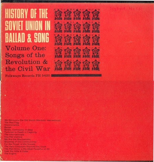 Various : History Of The Soviet Union In Ballad & Song - Volume One: Songs Of The Revolution And Civil War (LP, Album, Comp)