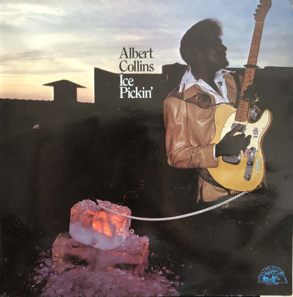 Albert Collins : Ice Pickin' (LP, Album)