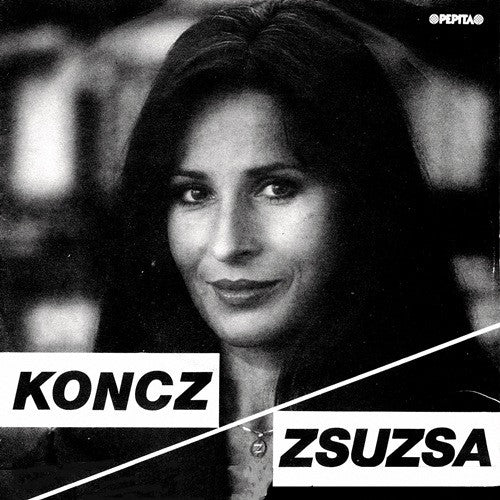 Koncz Zsuzsa* : A Kárpáthyék Lánya / Ahogy Lesz, Úgy Lesz (7", Single)