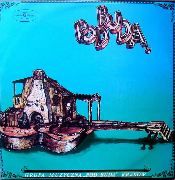 Grupa Muzyczna "Pod Budą"* : Pod Budą (LP, Album, Ora)