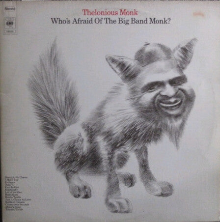 Thelonious Monk : Who's Afraid Of The Big Band Monk? (2xLP, Comp)
