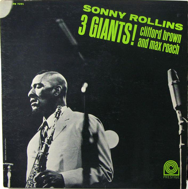 Sonny Rollins, Clifford Brown And Max Roach : 3 Giants! (LP, Album, Mono, RE)