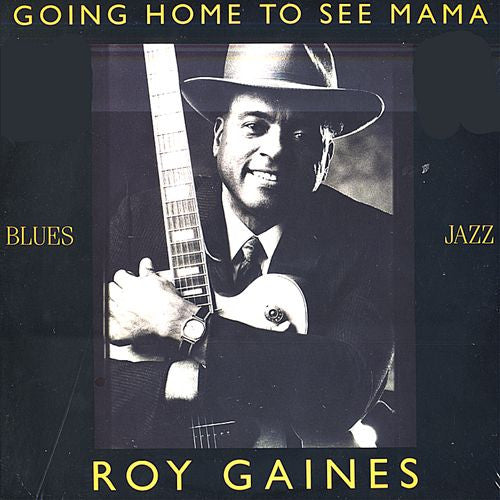 Roy Gaines : Going Home To See Mama (LP, Album)