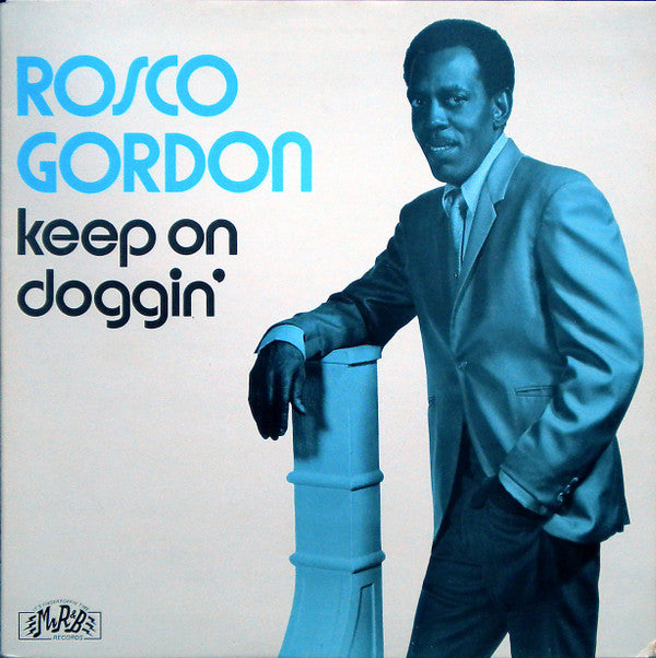 Rosco Gordon : Keep On Doggin' (LP, Comp, Mono)
