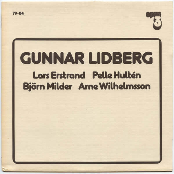 Gunnar Lidberg, Lars Erstrand, Pelle Hultén, Björn Milder, Arne Wilhelmsson : Gunnar Lidberg (LP)