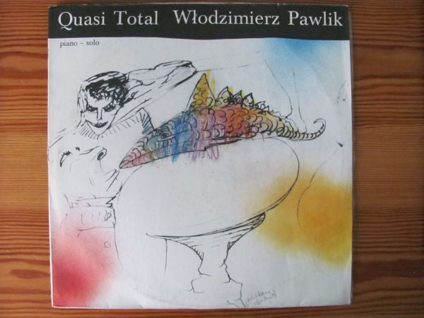 Włodzimierz Pawlik : Quasi Total (LP)