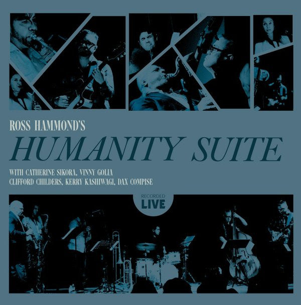 Ross Hammond (2) With Catherine Sikora, Vinny Golia, Clifford Childers, Kerry Kashiwagi, Dax Compise : Humanity Suite (LP)
