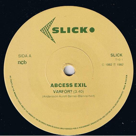 Abcess Exil : Varför? / Vilja Av Stål (7", Single)