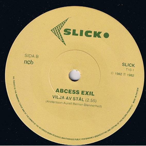 Abcess Exil : Varför? / Vilja Av Stål (7", Single)