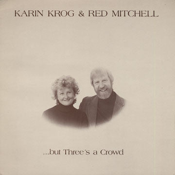 Karin Krog & Red Mitchell : But Three's A Crowd (LP, Album)