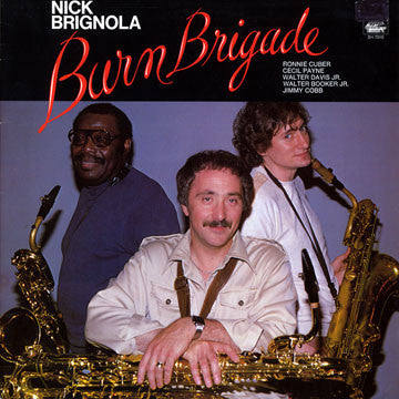 Nick Brignola : Burn Brigade (LP, Album)