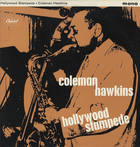 Coleman Hawkins : Hollywood Stampede (LP, Album, Comp, Mono)