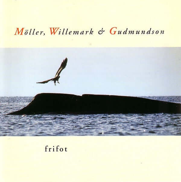 Ale Möller, Lena Willemark & Per Gudmundson : Frifot (LP)