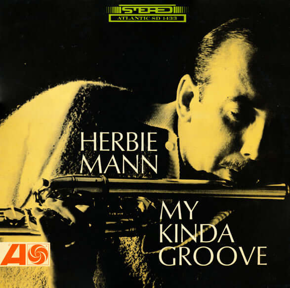 Herbie Mann : My Kinda Groove (LP, Album, RE)