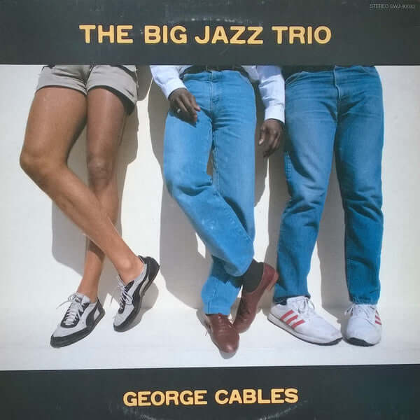 George Cables : The Big Jazz Trio (LP, Album)