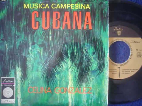 Celina González : Musica Campesina Cubana (7", EP)