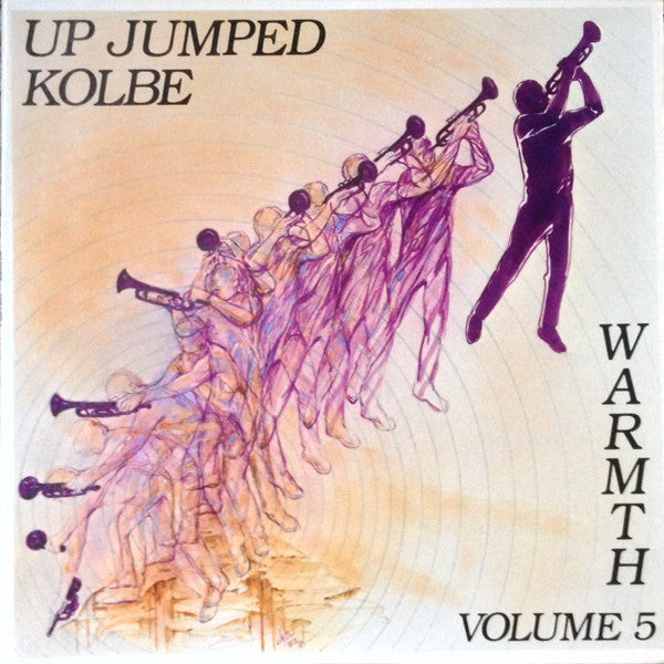 Warmth (4) : Up Jumped Kolbe (Warmth Volume 5) (LP, Album)