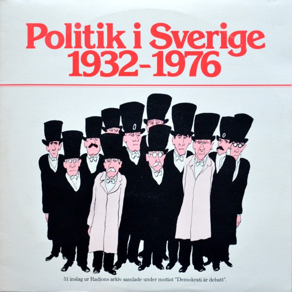 Various : Politik I Sverige 1932 - 1976 (2xLP, Album, Comp)