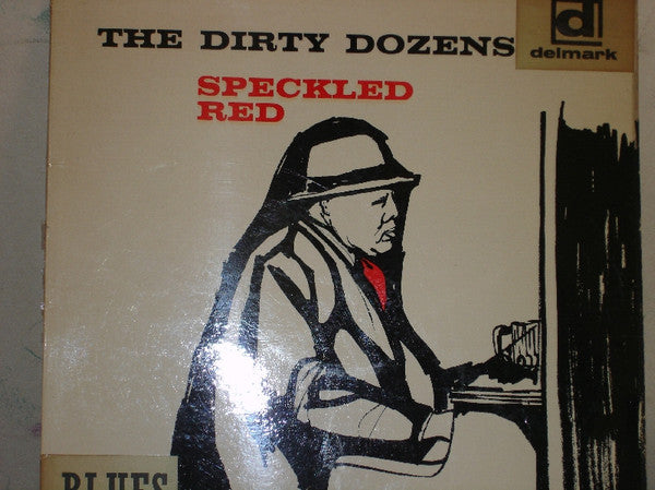 Speckled Red : The Dirty Dozens (LP, Album, Mono)