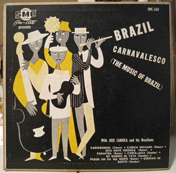 Jose Carioca & His Brazilians : Brazil Carnavalesco (10")