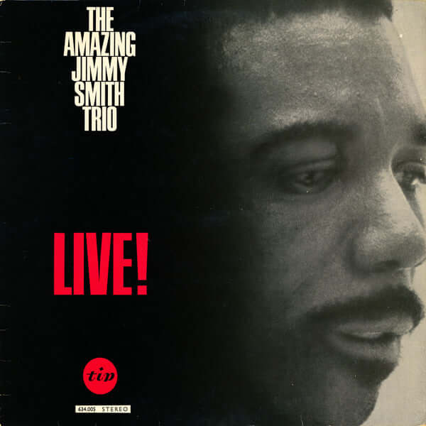 Jimmy Smith Trio : The Amazing Jimmy Smith Trio Live! (LP, Album, RE)