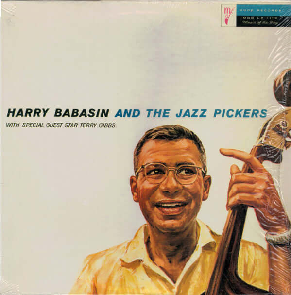 Harry Babasin And The Jazz Pickers : Harry Babasin And The Jazz Pickers, With Special Guest Star Terry Gibbs (LP, Album, RE)