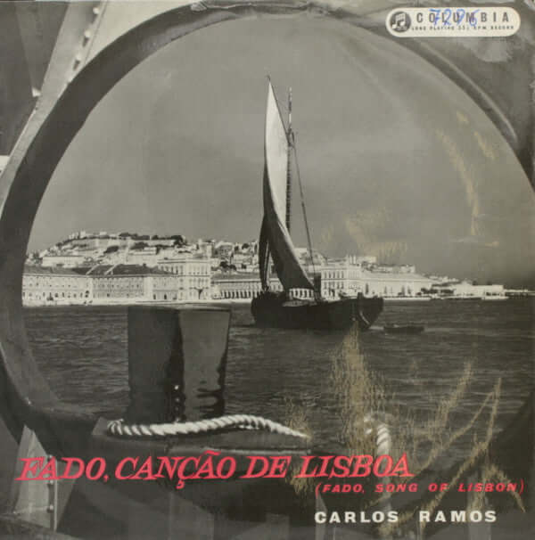Carlos Ramos : Fado, Canção De Lisboa  (10", Comp)