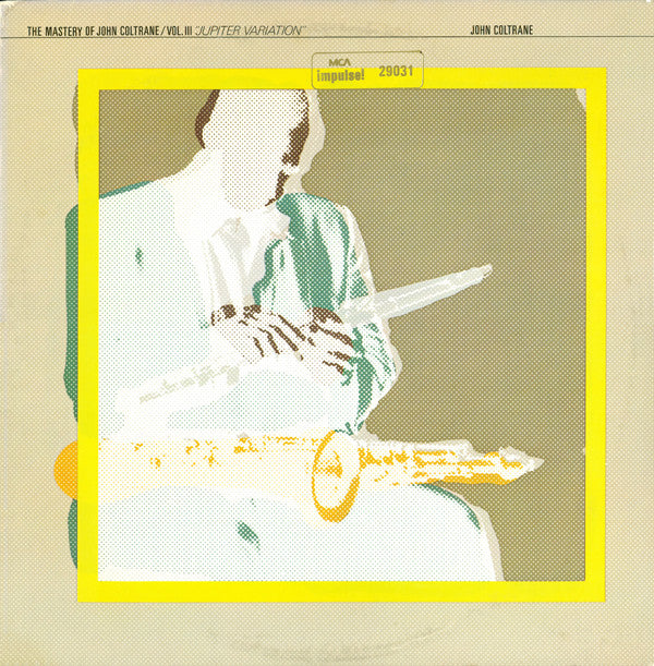 John Coltrane : The Mastery Of John Coltrane / Vol. III Jupiter Variation (LP, Album)