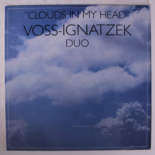 Voss Ignatzek Duo : Clouds In My Head (LP)
