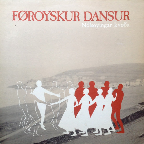Nólsoyingar : Føroyskur Dansur (LP)