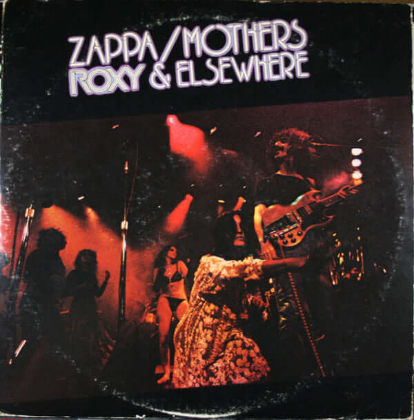 Frank Zappa / The Mothers : Roxy & Elsewhere (2xLP, Album, Ter)
