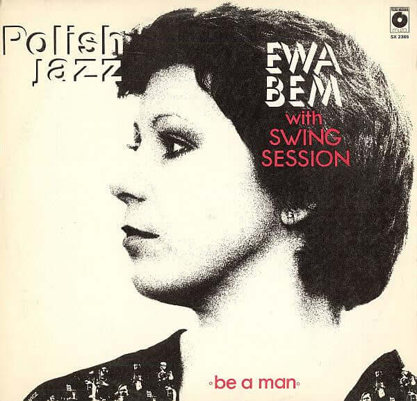 Ewa Bem With Swing Session : Be A Man (LP, Album, Whi)