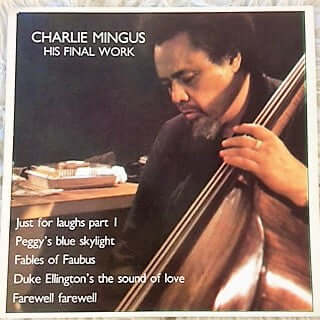Charles Mingus : His Final Work (LP, Album)