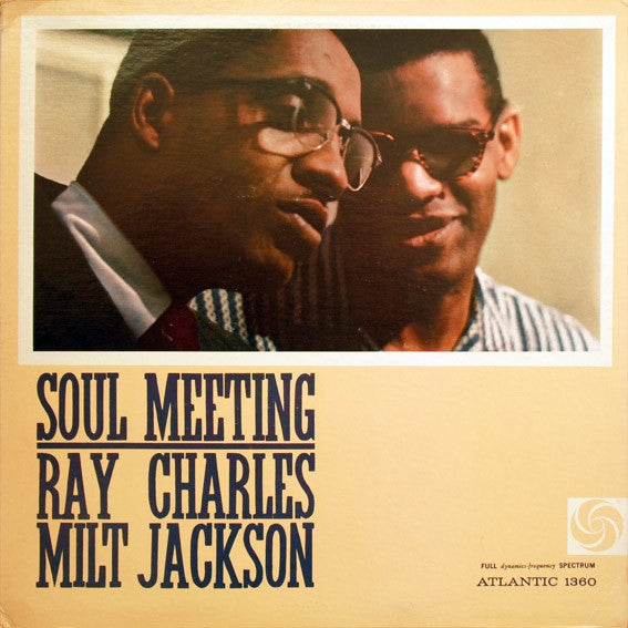 Ray Charles & Milt Jackson : Soul Meeting (LP, Album, RE)
