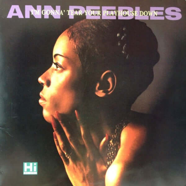 Ann Peebles : I'm Gonna Tear Your Playhouse Down (LP, Comp)