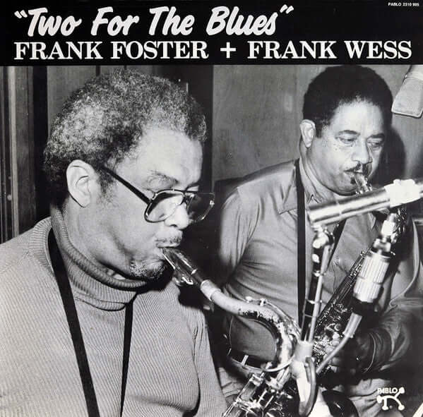 Frank Foster + Frank Wess : Two For The Blues (LP, Album)