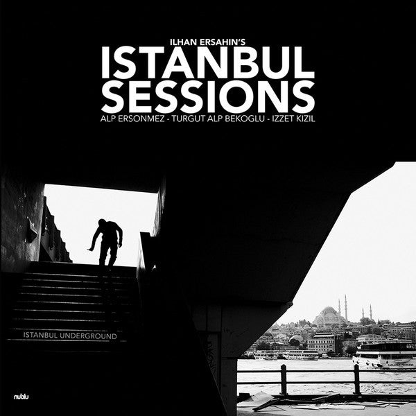 Ilhan Ersahin : Istanbul Sessions - Istanbul Underground (LP, Gat)