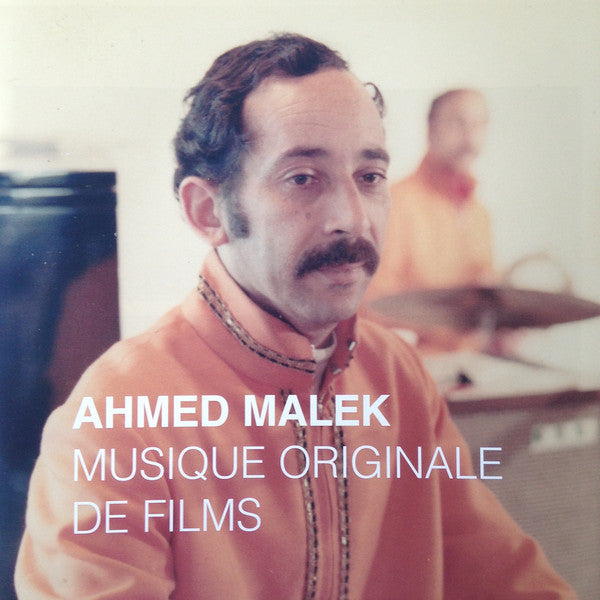 أحمد مالك* = Ahmed Malek : موسيقى أصلية للأفلام = Musique Originale De Films (LP, Comp)