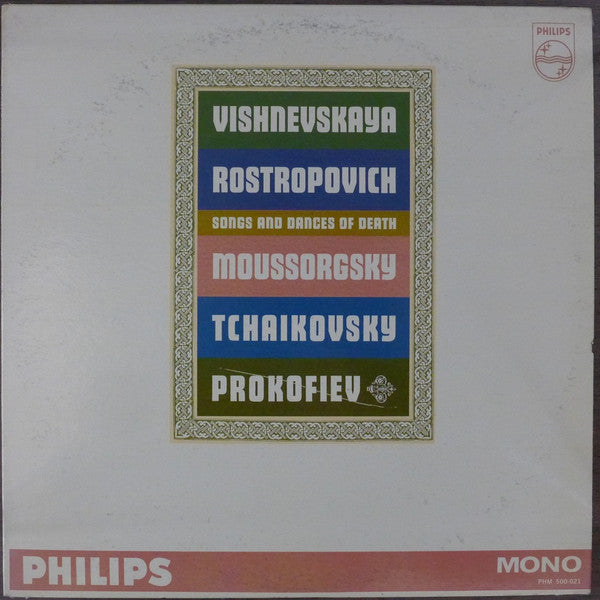 Modest Mussorgsky, Pyotr Ilyich Tchaikovsky, Sergei Prokofiev, Galina Vishnevskaya, Mstislav Rostropovich : Songs And Dances Of Death (LP, Album)