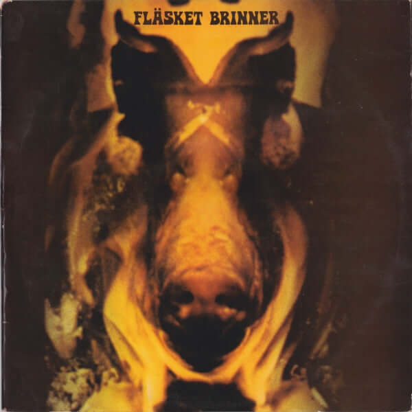 Fläsket Brinner : Fläsket Brinner (LP, Album, RP)